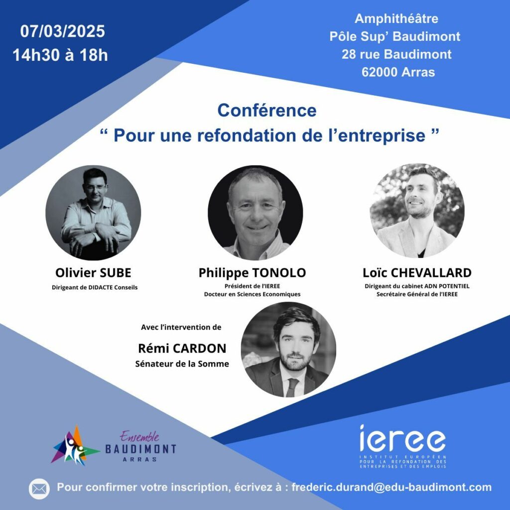 Conférence IEREE IEREE Institut Européen pour la Refondation des Entreprises et des Emplois Le 7 mars 2025